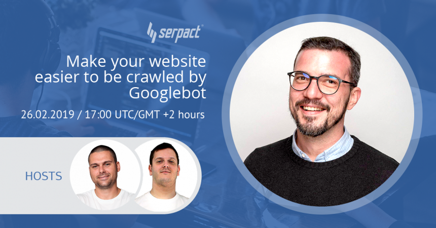 Обзор на уебинар: Make your website easier to be crawled by Googlebot with Murat Yatagan